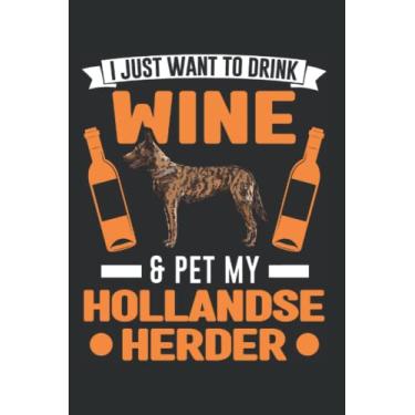 Imagem de Hollandse Herder Tagesplaner: Hollandse Herder und Wein/Kalender 2023 & 2024 / Wochenplaner Tagesplaner Planer/Planungsbuch To-Do-Liste / 6x9 Zoll / 100 ausfüllbare Seiten