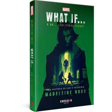 Imagem de Livro - What If - E se Loki fosse digno?