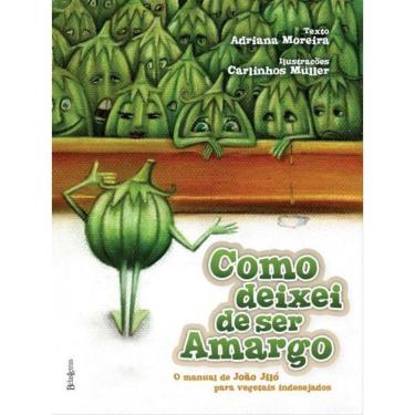 Imagem de Como Deixei De Ser Amargo