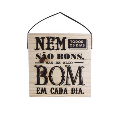 Imagem de Quadro Decorativo Motivacional em Madeira, Frase em Português, Preto e Natural, 19x19x2cm, com Alça de Couro Sintético