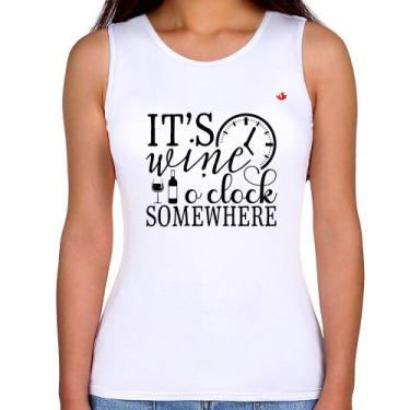 Imagem de Regata Feminina It's wine o'clock somewhere - Foca na Moda, Branco, P