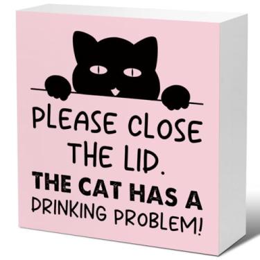 Imagem de LVQHI Placas Engraçadas De Bloco Madeira Para Banheiro, Feche A Tampa, Gato Tem Problema Com Bebida, Placa Caixa Prateleira, Mesa Mesa, Decoração Rústica Rosa