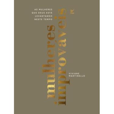 Imagem de Mulheres Improvaveis - As Mulheres Que Deus Esta Levantando Neste Temp