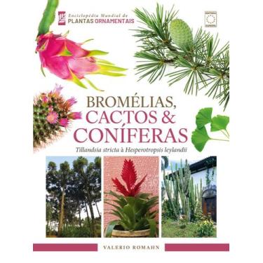 Imagem de Livro - Enciclopédia Mundial de Plantas Ornamentais - Bromélias, Cacto