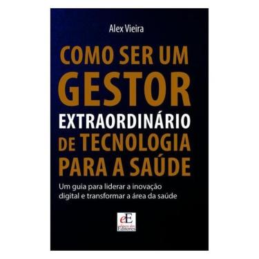 Imagem de Como Ser Um Gestor Extraordinário