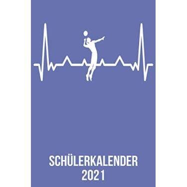 Imagem de Schülerkalender 2021: DIN A5 Kalender von 01/2021 - 12/2021 1 Tag = 1 Seite mit großem Tageskalender und großartiger Übersicht. Monatsübersicht, ... Volleyball Spieler Fans heartbeat herzschlag