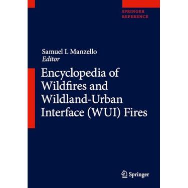 Imagem de Encyclopedia of Wildfires and Wildland-Urban Interface (Wui) Fires