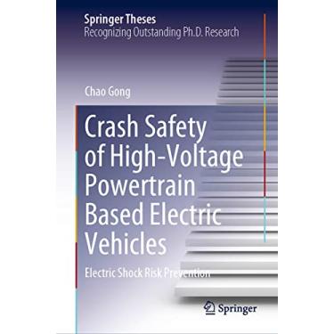 Imagem de Crash Safety of High-Voltage Powertrain Based Electric Vehicles: Electric Shock Risk Prevention