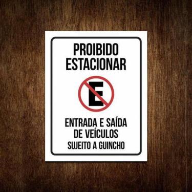 Imagem de Placa Proibido Estacionar Entrada E Saida De Veiculos Sujeit