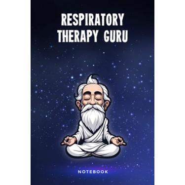 Imagem de Respiratory Therapy Guru Notebook: Customized 100 Page Lined Notepad Journal Gift For A Busy Respiratory Therapist : Much Better Than A Throw Away Greeting Or Birthday Card.