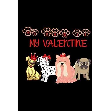 Imagem de My Dog Is My Valentine: Funny English Bulldog Notebook Journal Sketchbook Gifts For Kids Him Her