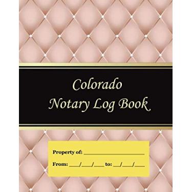 Imagem de Colorado Notary Log Book: Notary Records Journal:Official Notary Journal:Public Notary Records Book.100 Pages 200 Records. Large size. 8x10. #1002