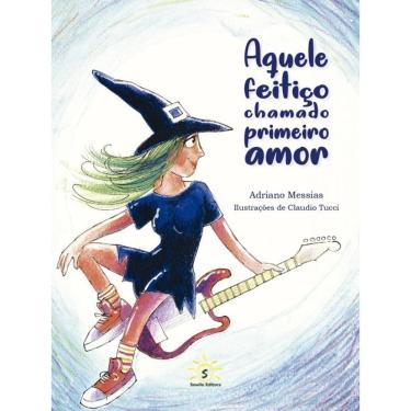 Imagem de Aquele Feitiço Chamado Primeiro Amor