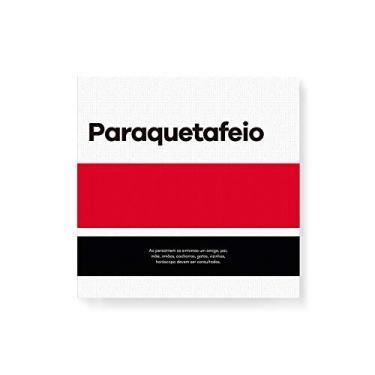 Imagem de Arte Maníacos Quadro Decorativo em Tela Canvas Paraquetafeio - 30x30cm