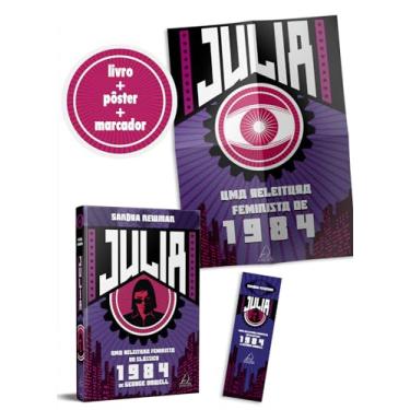 Imagem de Julia: uma releitura feminista do clássico 1984 de George Orwell - capa dura - edição especial pré-venda - livro + brinde exclusivo