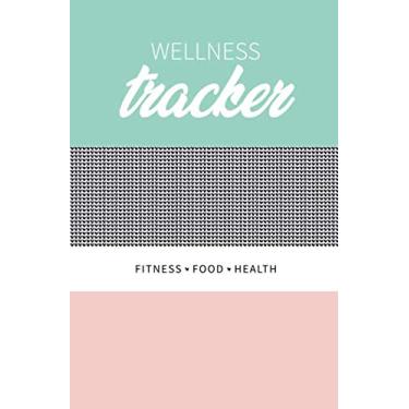 Imagem de Rastreador de saúde e bem-estar alimentar: diário de rastreamento de bem-estar de 12 semanas para um saudável e feliz!