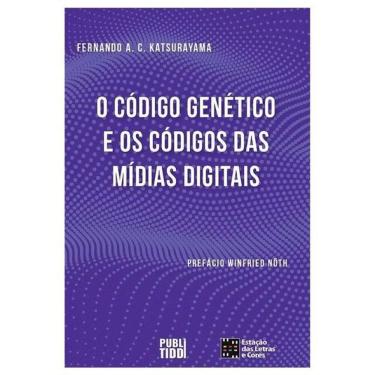 Imagem de O Código Genético E O Código Das Mídias Digitais - Vol. 1