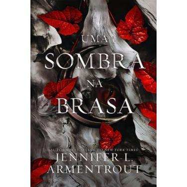 Imagem de Livro - Uma sombra na brasa (Vol. 1 Carne e Fogo) - Galera