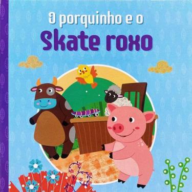 Imagem de Livro Infantil O Porquinho e o Skate Roxo - Coleção Livrinhos Cartonad