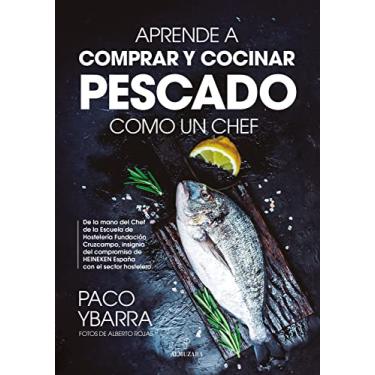 Imagem de Aprende a Comprar Y Cocinar Pescado Como Un Chef