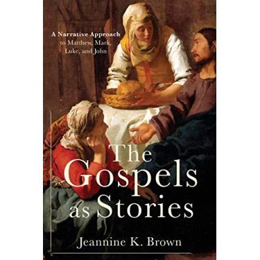 Imagem de The Gospels as Stories: A Narrative Approach to Matthew, Mark, Luke, and John