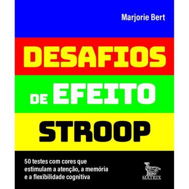 Imagem de Desafios de efeito stroop: 50 testes com cores que estimulam a atenção, a memória e a flexibilidade cognitiva