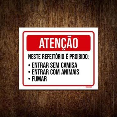 Imagem de Placa Sinalização - Atenção Neste Refeitório Proibido 18X23 - Sinalizo