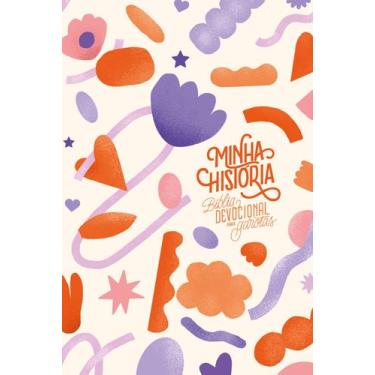 Imagem de Livro - Minha História: Bíblia devocional para garotas (capa Formas)