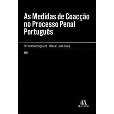 Imagem de Medidas de Coacção no Processo Penal Português, As