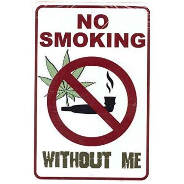 Imagem de No Smoking Without Me; Placa de metal engraçada de maconha maconha para decoração de sua garagem, ideias de caverna de homem, coisas de quintal ou parede. Presente amigável, placas vintage de alumínio impressas