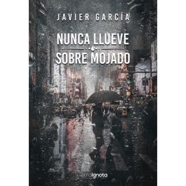Imagem de Nunca llueve sobre mojado - Espanhol