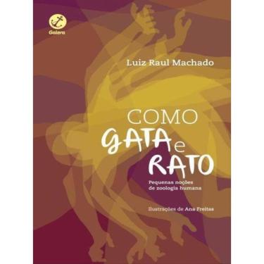 Imagem de Como Gata E Rato, Como Cão E Gata: Pequenas Noções De Zoologia Humana