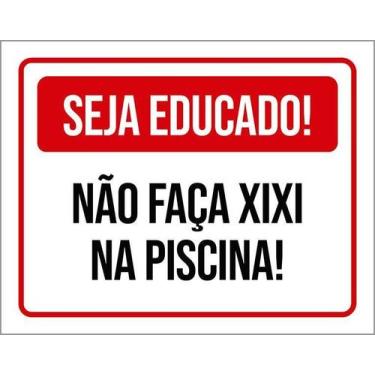 Imagem de Placa Vermelha Seja Educado Não Faça Xixi Na Piscina 18X23 - Sinalizo