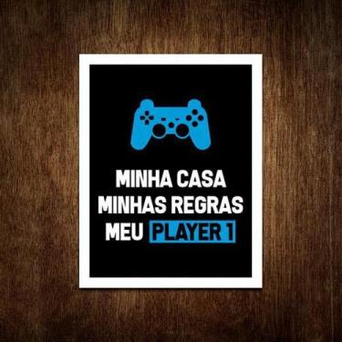 Imagem de Placa Decorativa - Minha Casa Meu Player 1 Ps (27X35) - Sinalizo