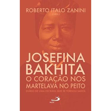 Imagem de Josefina Bakhita - O Coraçao Nos Martelava No Peito - PAULUS, 3