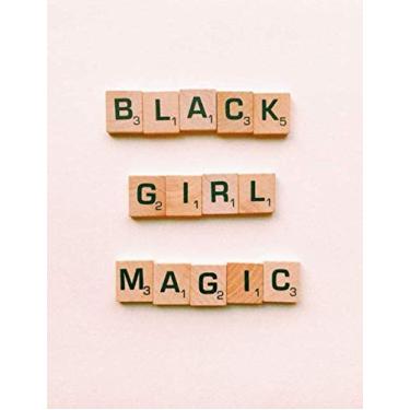 Imagem de Black Girl Magic: Empowering Notebook To Write, Draw and Plan With 120 Pages of Lined Paper