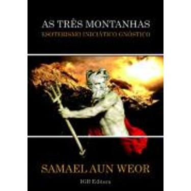 Imagem de Livro As Tres Montanhas (Samael Aun Weor) - Igb