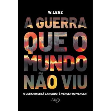Imagem de Livro - A guerra que o mundo não viu