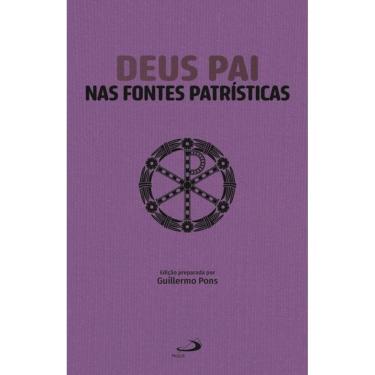 Imagem de Deus Pai Nas Fontes Patrísticas