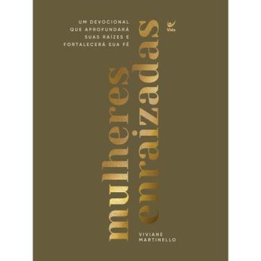 Imagem de Mulheres Enraizadas  Capa Dura  Um Devocional que aprofunda suas raíze