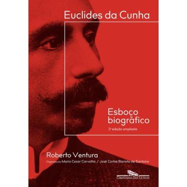 Imagem de Livro - Euclides da Cunha: Esboço biográfico  2ª edição ampliada