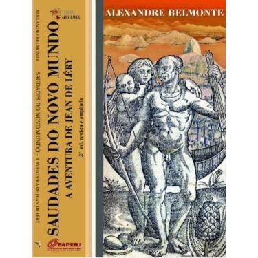 Imagem de Saudades Do Novo Mundo: A Aventura De Jean De Léry