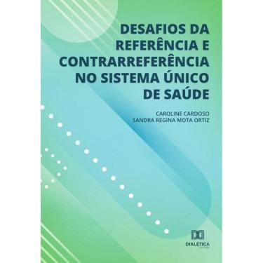 Imagem de Desafios da referência e contrarreferência no Sistema Único de Saúde-Português
