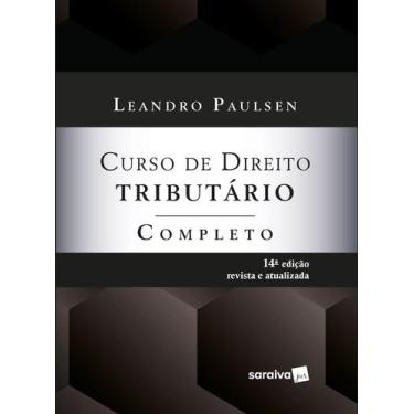 Imagem de Livro - Curso De Direito Tributário Completo - 14ª edição 2023 - Sarai