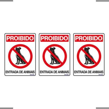 Imagem de Combo 3 Placas De Sinalização Proibido Entrada De Animais 15x20 Ekomun