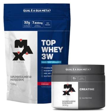 Imagem de Kit Top Whey 3W - 1800g Refil Morango + Creatina - 300g - Max Titanium