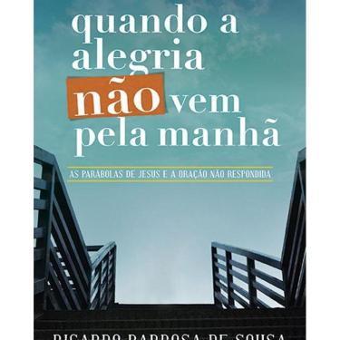 Imagem de Livro Quando A Alegria Não Vem Pela Manhã - Editora Ultimato