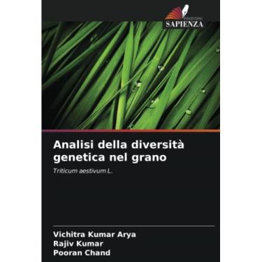 Imagem de Analisi della diversità genetica nel grano: Triticum aestivum L.