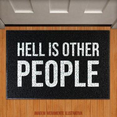 Imagem de Tapete Capacho - Hell Is Other People 40X60 - Legião Nerd