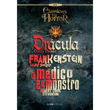 Imagem de Livro - Clássicos Do Horror: Frankenstein, O Médico E O Monstro E Drác